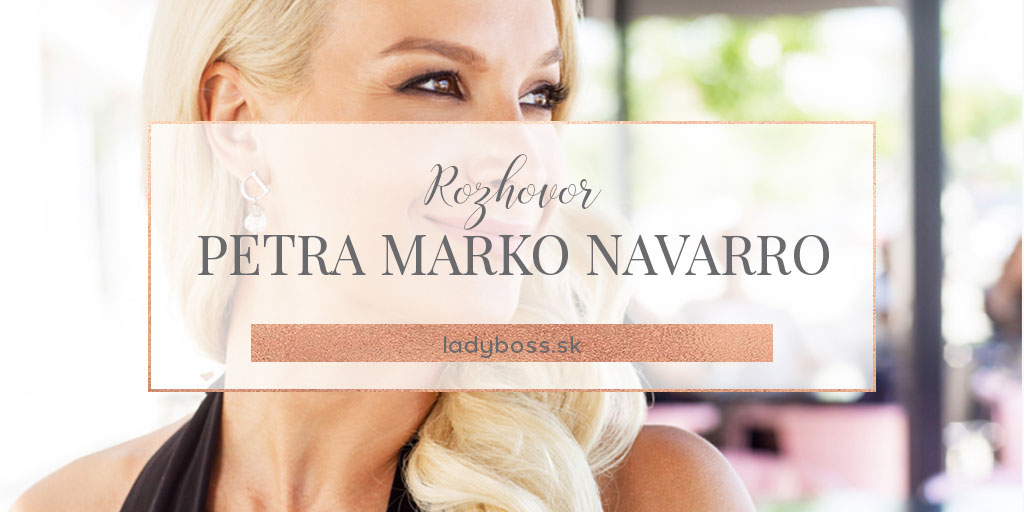 Rozhovor_Petra-Marko-Navarro_blog-lady-boss